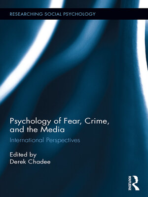 cover image of Psychology of Fear, Crime and the Media